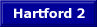 To "Hartford 2"