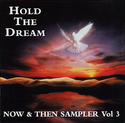 Hold The Dream - Now & Then Sampler Vol. 3