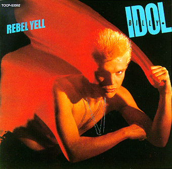 Rebel Yell / Billy Idol