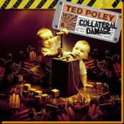 Collateral Damage / Ted Poley
