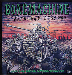 Search And Destroy / Bone Machine