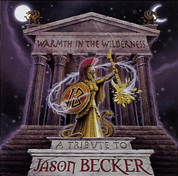 Warmthe In The Wilderness - A Tribute To Jason Becker