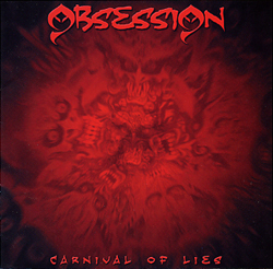 Carnival Of Lies / Obsession
