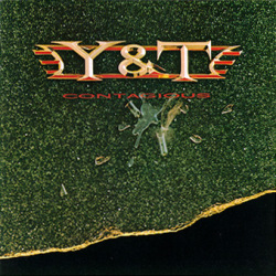 Contagious / Y & T