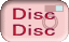 Disc Disc