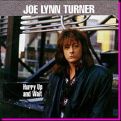 Hurry Up And Wait / Joe Lynn Turner