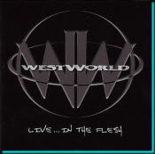 Live...In The Flesh / WestWorld