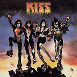 Destroyes / Kiss
